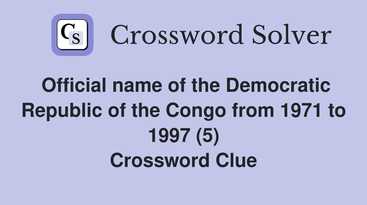 Official name of the Democratic Republic of the Congo from 1971 to 1997